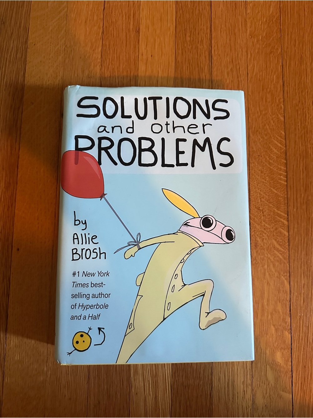 Solutions and Other Problems by Allie Brosh (2020 Hardcover)